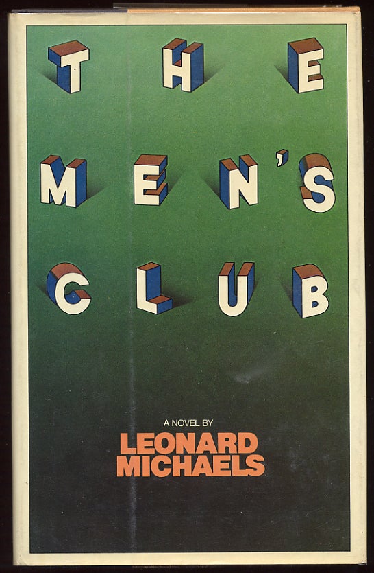 Item #58772 The Men's Club. Leonard MICHAELS.