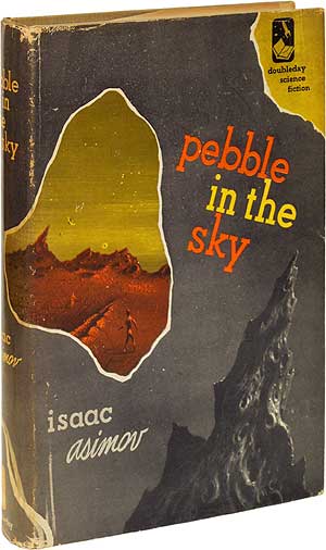 Item #58823 Pebble in the Sky. Isaac ASIMOV.