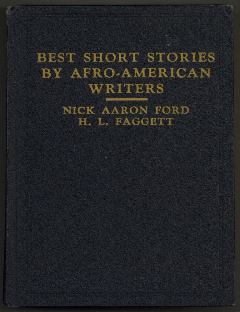 Item #588540 Best Short Stories by Afro-American Writers. Nick Aaron FORD, H L. Faggett.