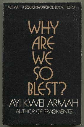 Item #588773 Why Are We So Blest? Ayi Kwei ARMAH