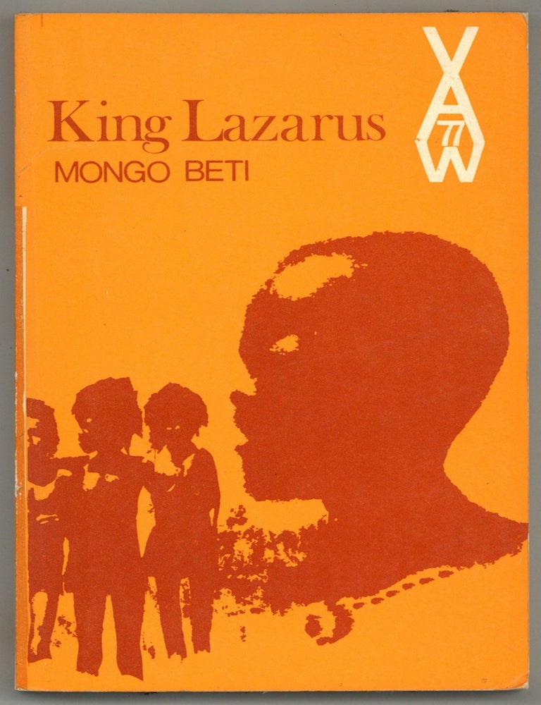 Item #588930 King Lazarus (African Writers Series, 77). Mongo BETI.