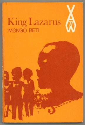 Item #588930 King Lazarus (African Writers Series, 77). Mongo BETI