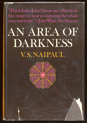 Item #58918 An Area of Darkness. V. S. NAIPAUL