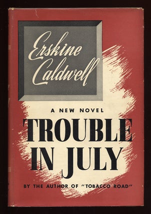 Item #58953 Trouble in July. Erskine CALDWELL