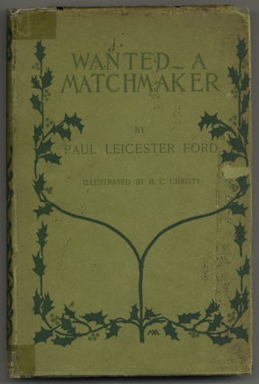 Item #589700 Wanted - A Matchmaker. Paul Leicester FORD