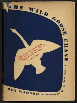 Item #590135 The Wild Goose Chase. Rex WARNER