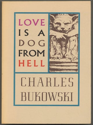 Item #591040 Love Is A Dog From Hell: Poems 1974-1977. Charles BUKOWSKI