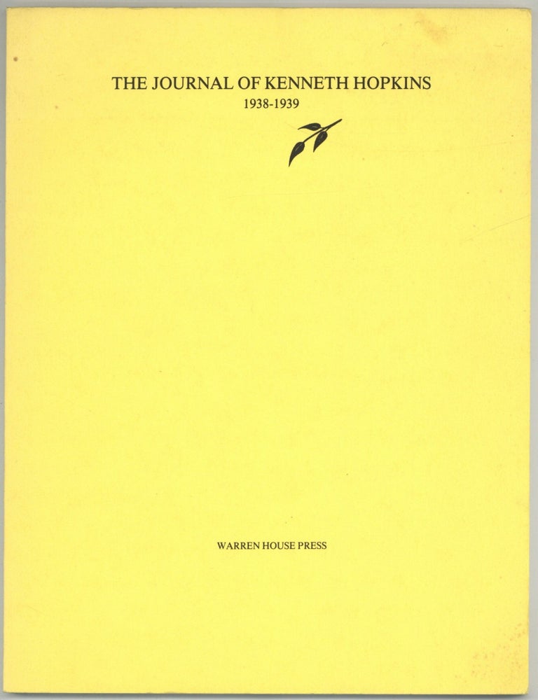 Item #591197 The Journal of Kenneth Hopkins 8 April 1938 - 7 September 1939: A Love Story. Kenneth HOPKINS.