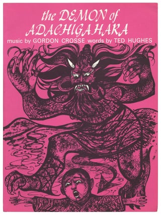 Sheet music]: The Demon of Adachigahara. Ted HUGHES, and, words by.