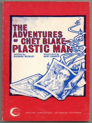 The Adventures of Chet Blake - Plastic Man. Richard WEEKLEY, Kurt Connor.