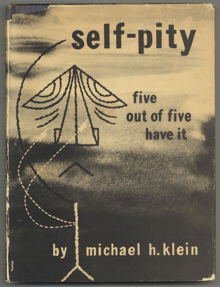 Self-Pity: Five Out of Five Have It. Michael H. KLEIN.