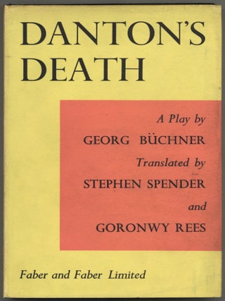 Item #592735 Danton's Death: A Play in Four Acts. Georg BUCHNER, Stephen Spender, Goronwy Rees