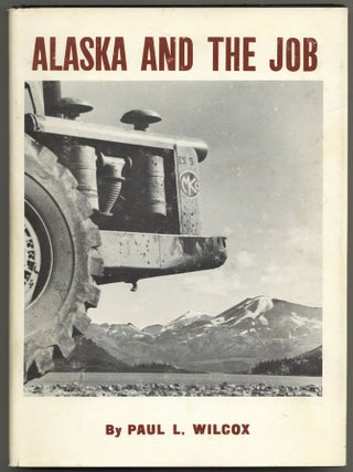 Alaska and the Job. Paul L. WILCOX.
