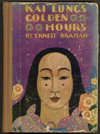 Item #593105 Kai Lung's Golden Hours. Ernest BRAMAH
