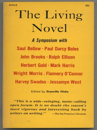 Item #593220 The Living Novel. Ralph ELLISON, Jessamy West, Herbert Gold, Wright Morris, Saul...