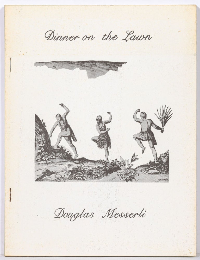 Dinner on the Lawn: A Sequence. Douglas MESSERLI.