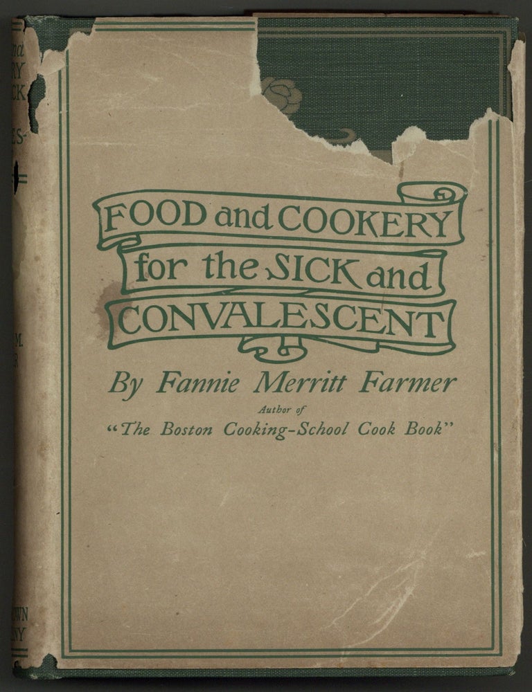 Food and Cookery for the Sick and Convalescent. Fannie Merritt FARMER.