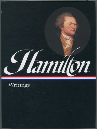 Item #593997 Alexander Hamilton: Writings (Library of America, 129). Alexander HAMILTON