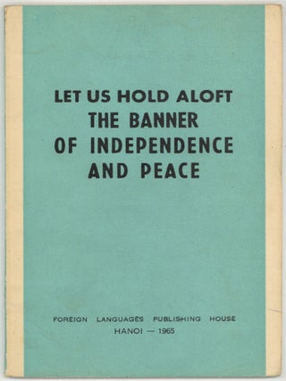 Item #594158 Let Us Hold Aloft the Banner of Independence and Peace