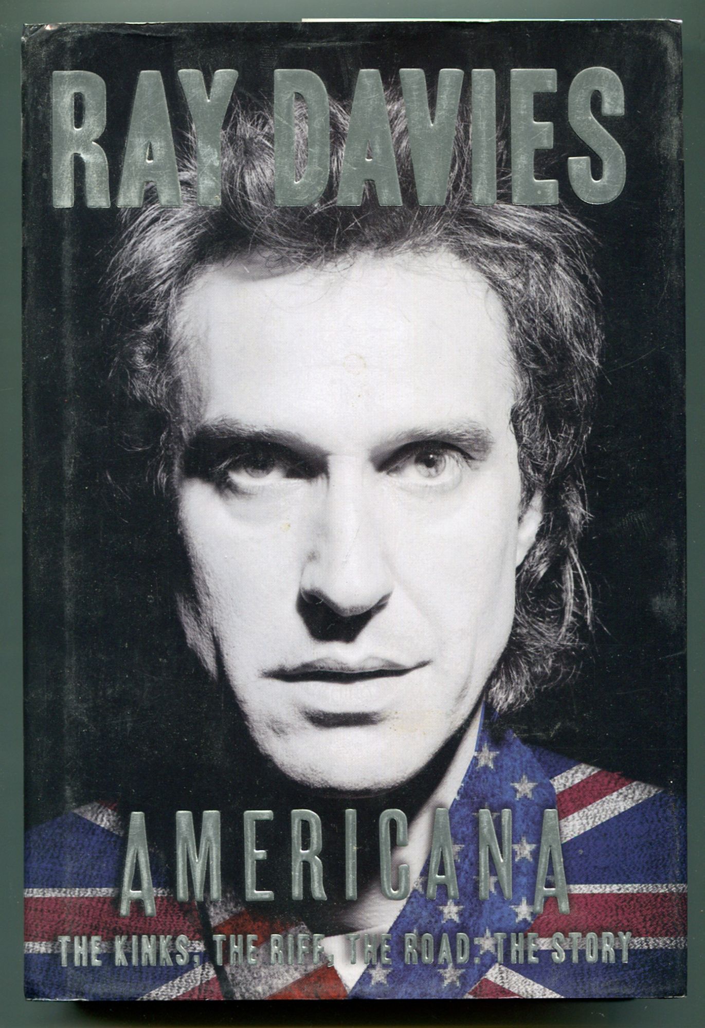 Americana: The Kinks, The Riff, The Road: The Story | Ray DAVIES