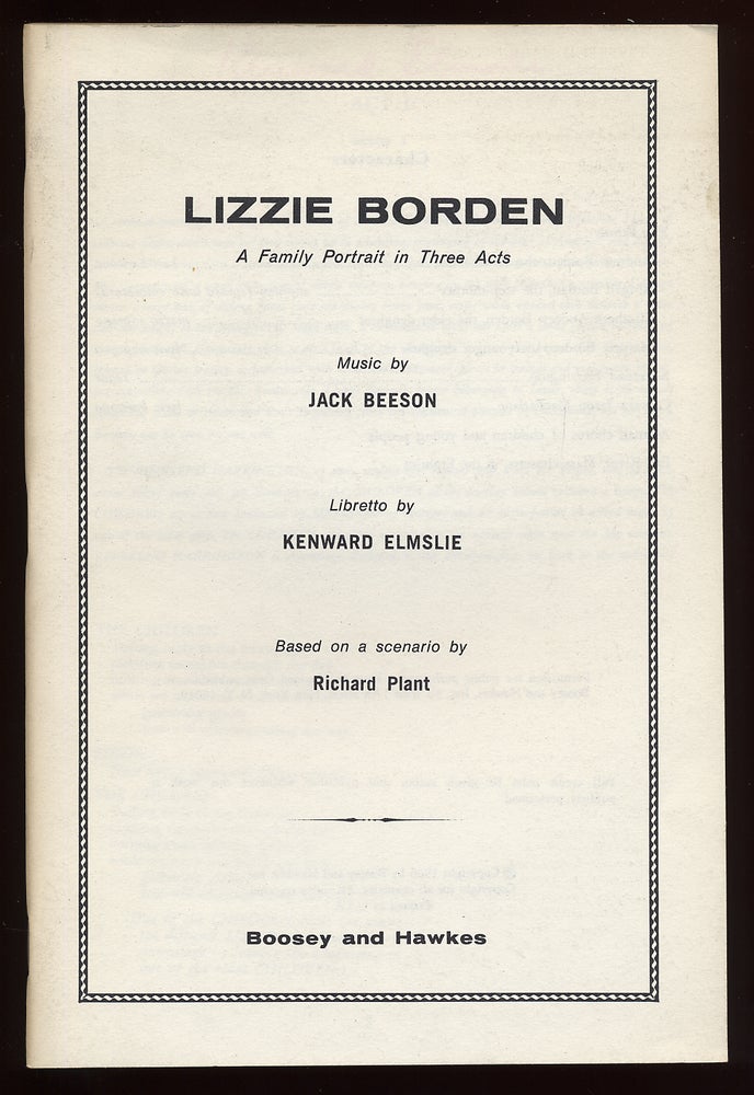 Item #59450 Lizzie Borden: A Family Portrait in Three Acts. Kenward ELMSLIE, libretto, Jack Beeson, based on a., Richard Plant.