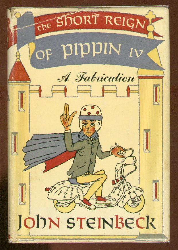 Item #59511 The Short Reign Of Pippin IV. John STEINBECK.