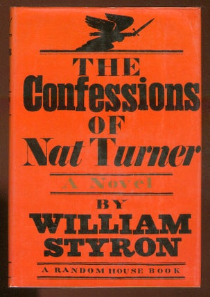 Item #59553 The Confessions of Nat Turner. William STYRON