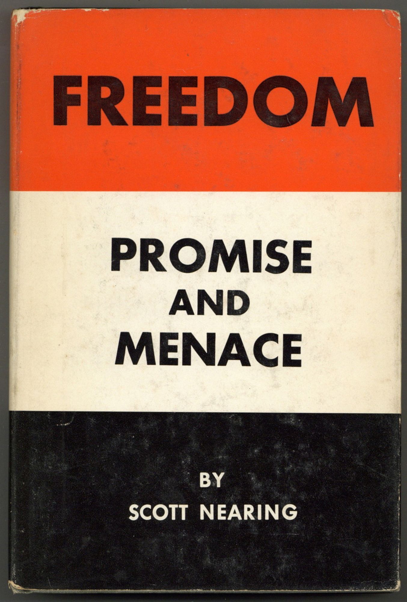 Freedom: Promise and Menace. A Critique on the Cult of Freedom | Scott ...