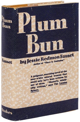 Item #596510 Plum Bun: A Novel Without a Moral. Jessie Redmon FAUSET