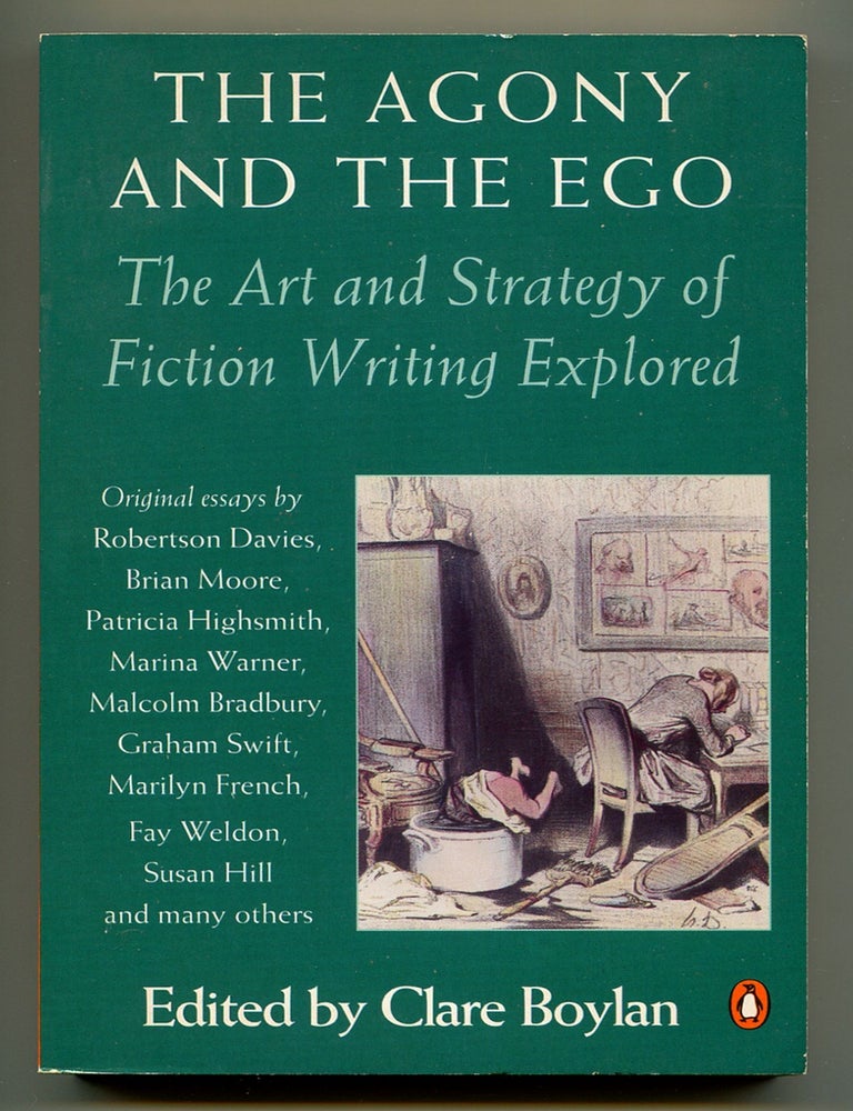 The Agony and the Ego: The Art and Strategy of Fiction Writing Explored ...