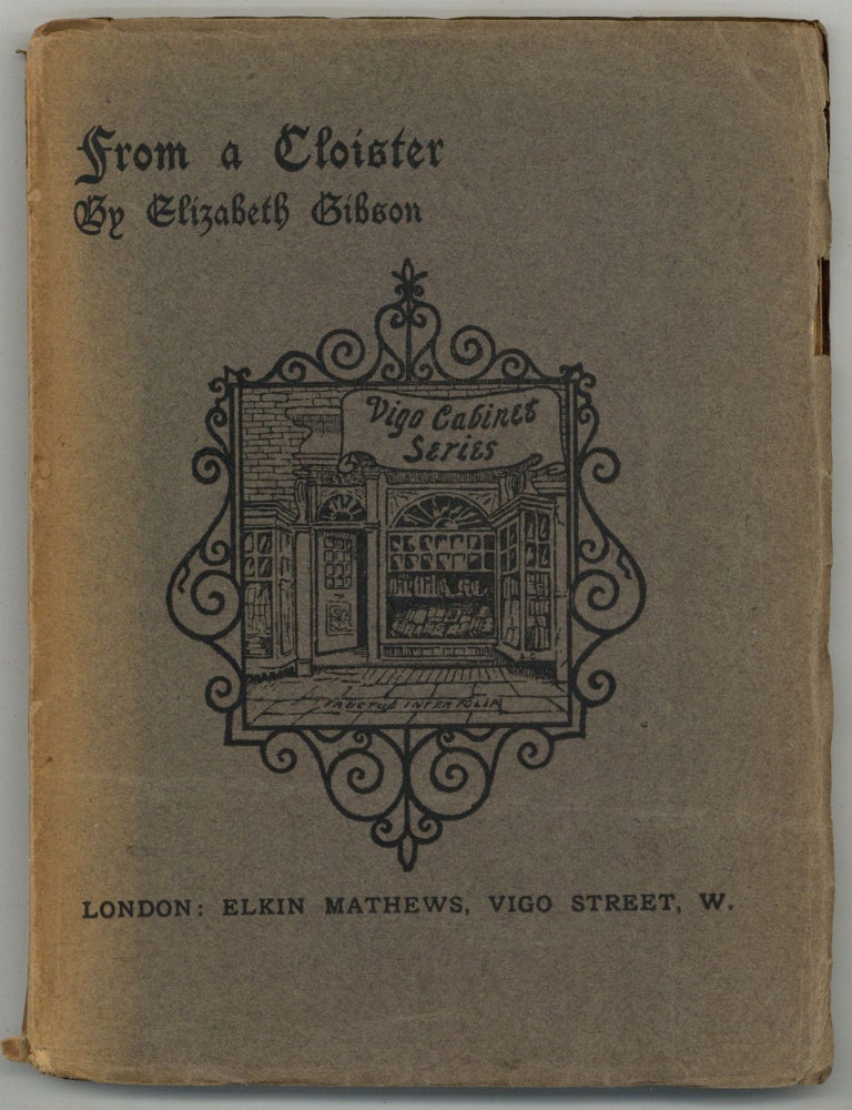 From a Cloister. Elizabeth GIBSON.