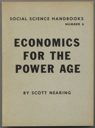 Economics for the Power Age. Scott NEARING.