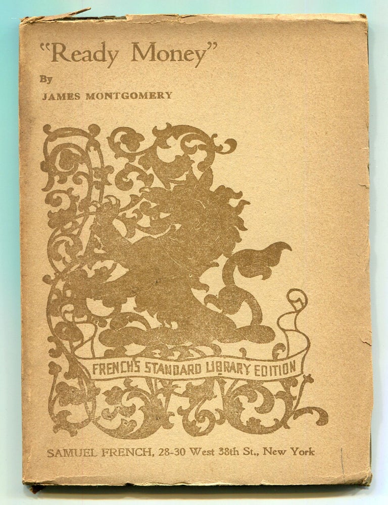 Item #597863 Ready Money: A Comedy in Three Acts. James MONTGOMERY.