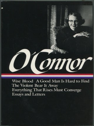 Item #598123 Collected Works: Wise Blood / A Good Man Is Hard to Find / The Violent Bear It Away...