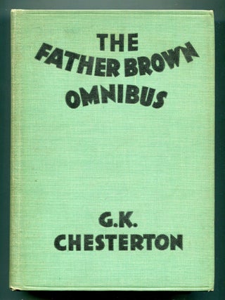 Item #598299 The Father Brown Omnibus. G. K CHESTERTON