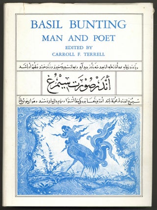Basil Bunting: Man and Poet. Carroll TERRELL, F.