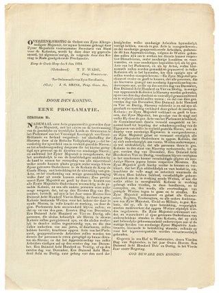 Item #598476 [Broadside]: Door den Koning. Eene proclamatie. William R... [Concerning the...