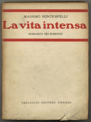 Item #598690 La vita intensa. Massimo BONTEMPELLI
