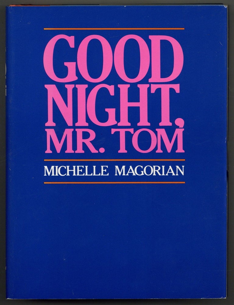Good Night, Mr. Tom. Michelle MAGORIAN.