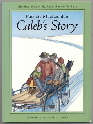 Item #598756 Caleb's Story. Patricia MACLACHLAN