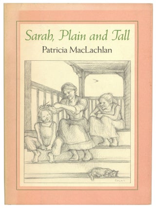 Item #598761 Sarah, Plain and Tall. Patricia MacLACHLAN