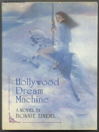 Hollywood Dream Machine. Bonnie ZINDEL.