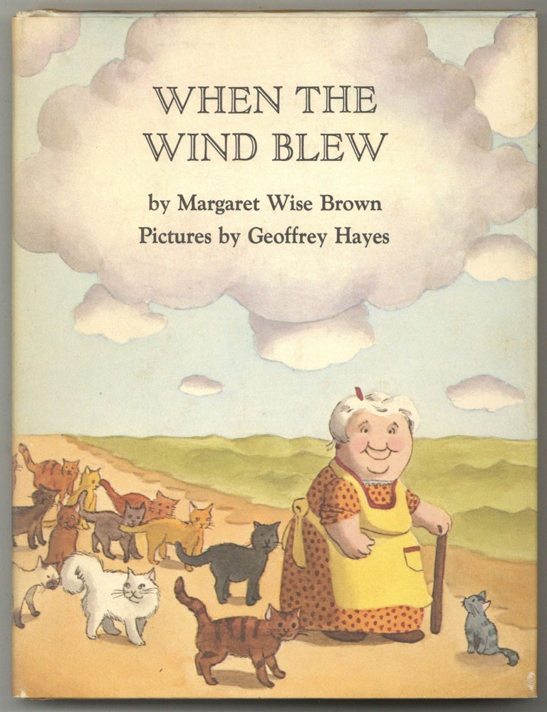 Item #598919 When the Wind Blew. Margaret Wise BROWN, Geoffrey Hayes.