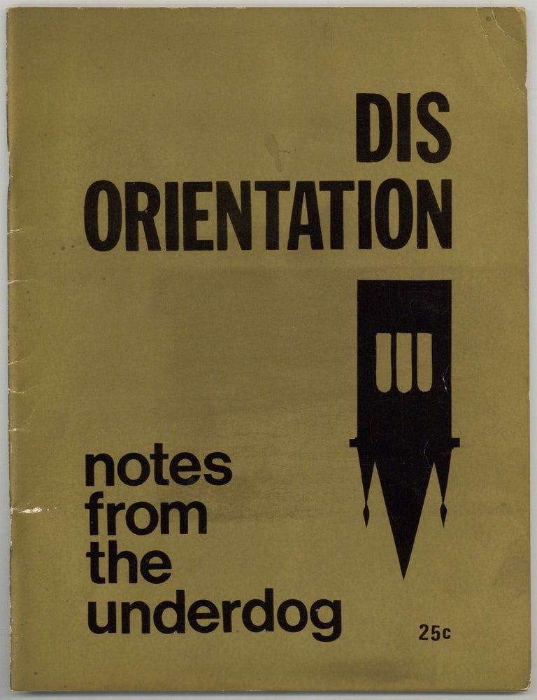 Item #599068 Dis Orientation: Notes From the Underdog. Jeff BERNE.