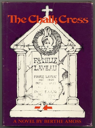 Item #599238 The Chalk Cross. Berthe AMOSS