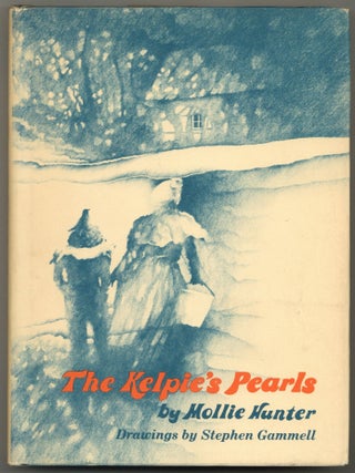 Item #599239 The Kelpie's Pearls. Mollie HUNTER