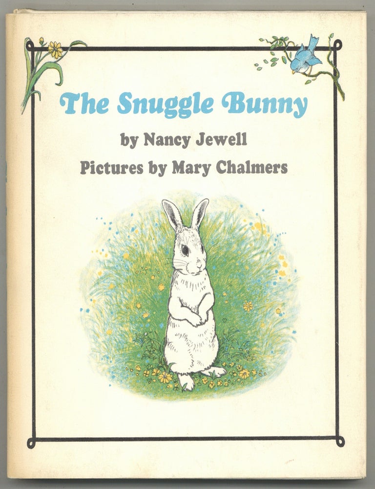 The Snuggle Bunny. Nancy JEWELL, Mary Chalmers.