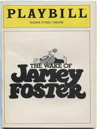 Item #599339 Playbill: October 1982, Vol. 1, No. 1: The Wake of Jamey Foster. Beth HENLEY
