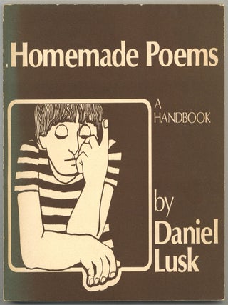 Item #599513 Homemade Poems. Daniel LUSK