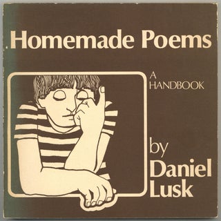 Item #599513 Homemade Poems. Daniel LUSK